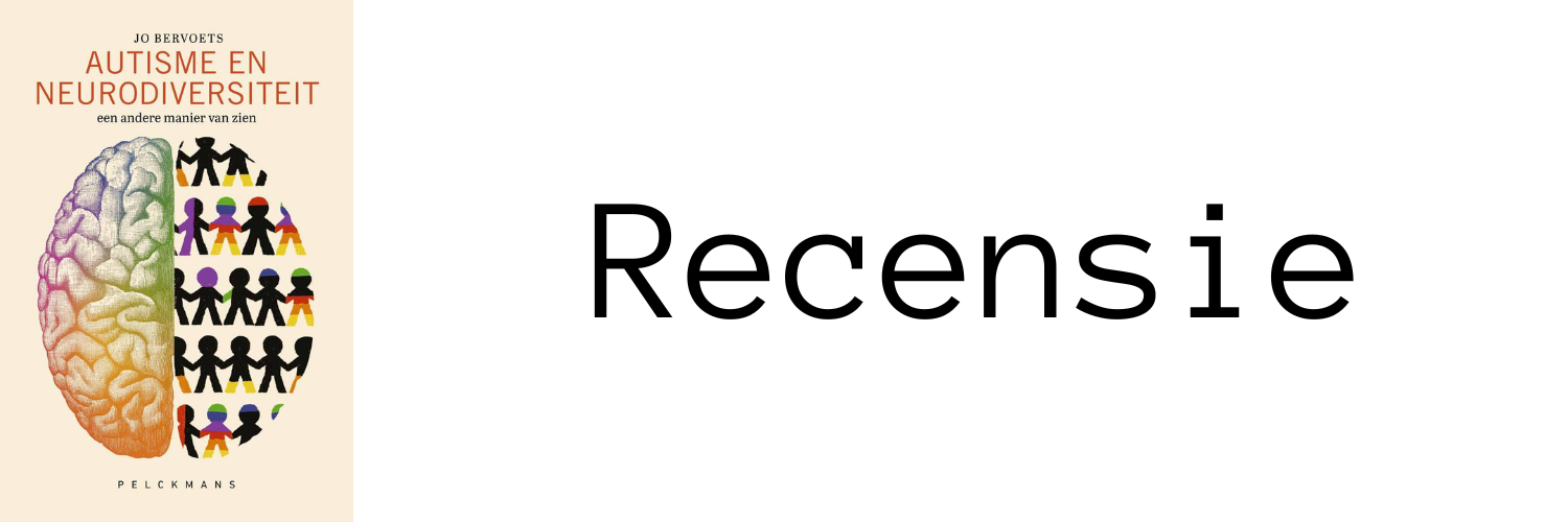Header bij blog over boek Autisme en Neurodiversiteit. Links de voorkant van het boek met daarop een plaatje van hersenen. De ene kant zijn hersenen met regenboogkleuren, aan de andere kant poppetjes met regenboogkleuren. Rechts op de header staat de tekst recensie.